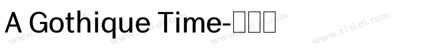 A Gothique Time字体转换